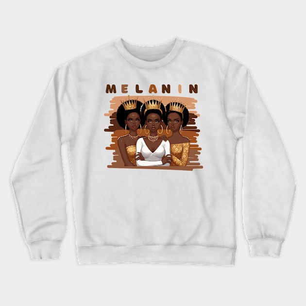 Shades Of Melanin Queens Crewneck Sweatshirt by Graceful Designs